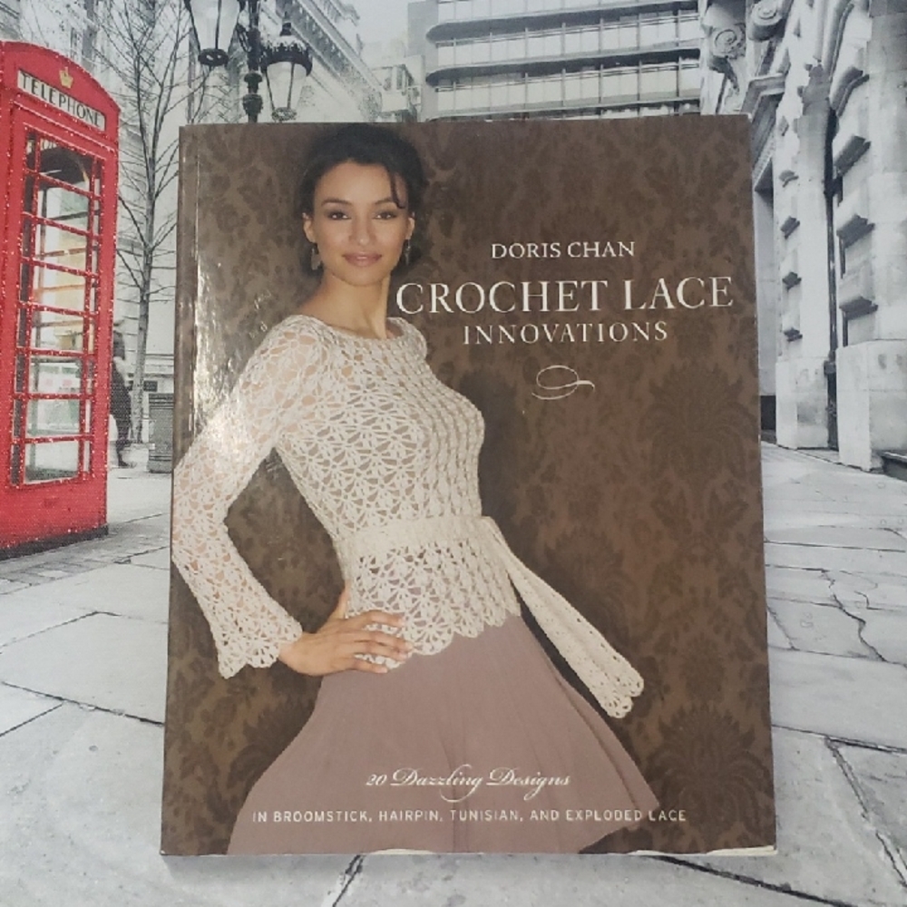 Crochet Lace Innovations Book by Doris Chan